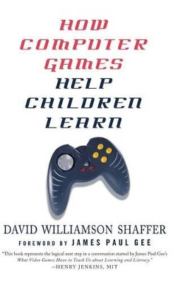 How Computer Games Help Children Learn by James Paul Gee 9781403975058