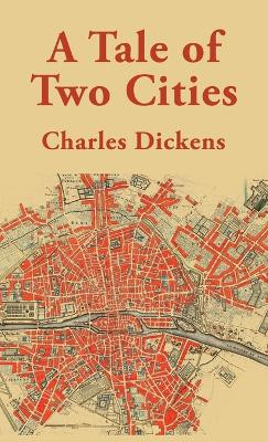 A Tale of Two Cities Hardcover by By Charles Dickens 9781639235230