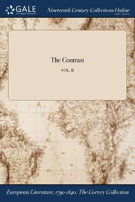 The Contrast; Vol. II by Anonymous 9781375017701