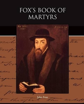 Fox's Book of Martyrs by John Foxe 9781438528076