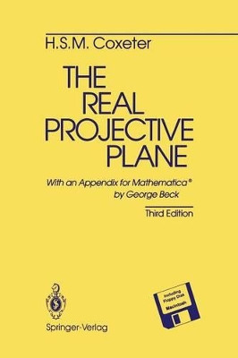 The Real Projective Plane by H. S. M. Coxeter 9781461276470