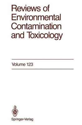 Reviews of Environmental Contamination and Toxicology: Continuation of Residue Reviews by Dr. George W. Ware 9781461276999