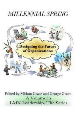 Millennial Spring: Designing the Future of Organizations by Miriam Grace 9781623967451