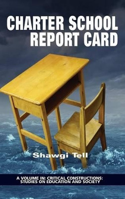 Charter School Report Card by Shawgi Tell 9781681232966