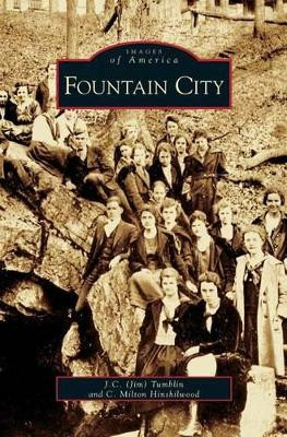 Fountain City by Jim C Tumblin 9781531611293