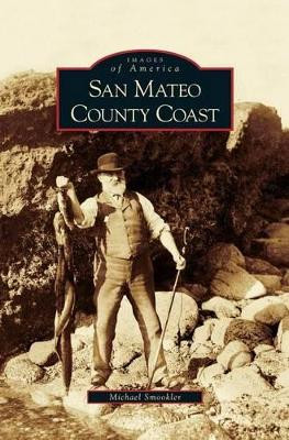San Mateo County Coast, California by Michael Smookler 9781531616731