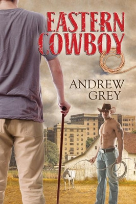 Eastern Cowboy by Andrew Grey 9781632167040