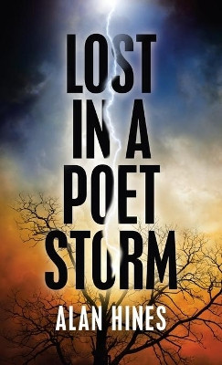 Lost in a Poet Storm by Alan Hines 9781698705934