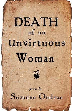 Death of an Unvirtuous Woman by Suzanne Ondrus 9781646629657
