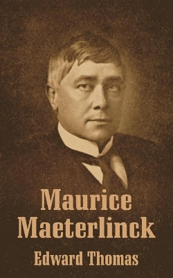 Maurice Maeterlinck by Edward Thomas 9781410207678