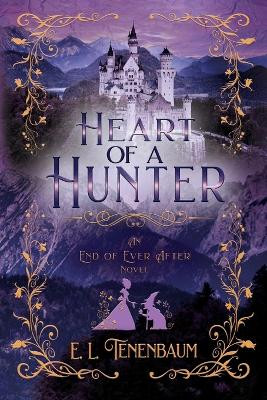 Heart of a Hunter by E L Tenenbaum 9781680468991