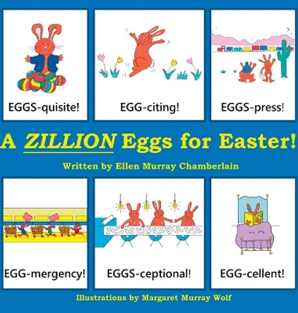 A Zillion Eggs For Easter by Ellen Murray Chamberlain 9781734843507