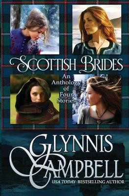 Scottish Brides: An Anthology by Glynnis Campbell 9781634800327