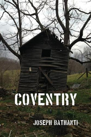 Coventry by Joseph Bathanti 9781604892215