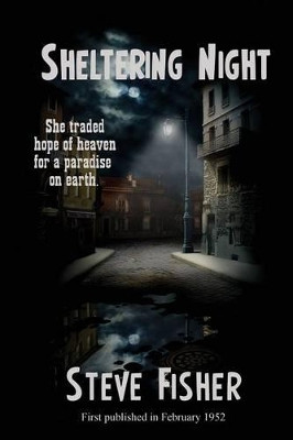 Sheltering Night by Steve Fisher 9781627553582