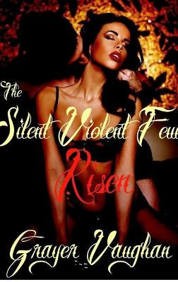 The Silent Violent Few: Risen by Grayer Vaughan 9781320645690