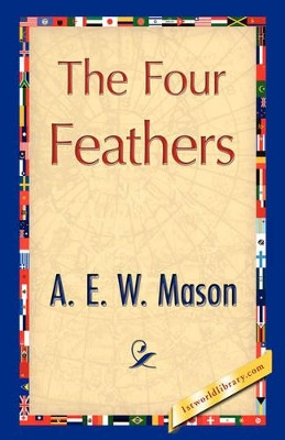 The Four Feathers by A E W Mason 9781421897042