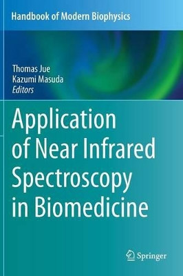 Application of Near Infrared Spectroscopy in Biomedicine by Thomas Jue 9781461462514