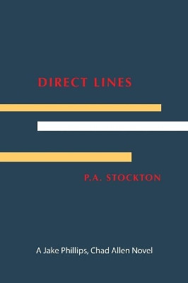 Direct Lines by P a Stockton 9781634927819