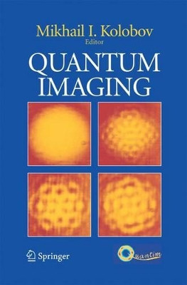 Quantum Imaging by Mikhail I. Kolobov 9781489994271