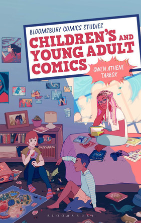 Children's and Young Adult Comics by Gwen Athene Tarbox 9781350009202