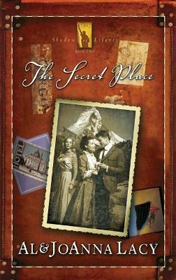 The Secret Place: For God and you Alone by Al Lacy 9781590528563
