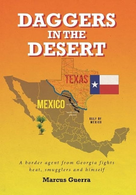 Daggers in the Desert by Marcus Guerra 9781645595007