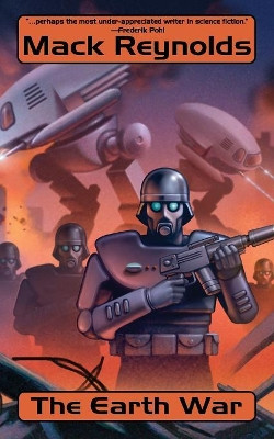 The Earth War by Mack Reynolds 9781479432950