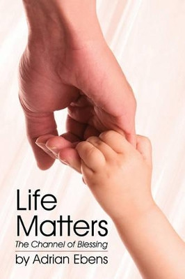 Life Matters by Adrian Ebens 9781572586703