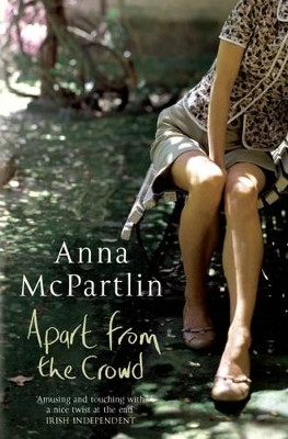 Apart from the Crowd by Anna McPartlin 9781842232897