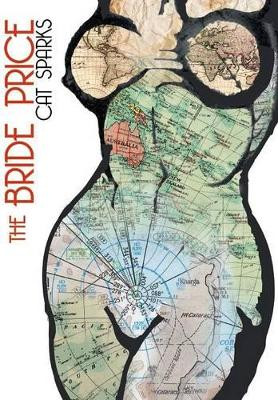 The Bride Price by Cat Sparks 9781921857423