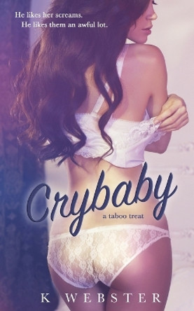 Crybaby by K Webster 9781088213056
