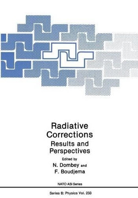 Radiative Corrections: Results and Perspectives by N. Dombey 9781468490565