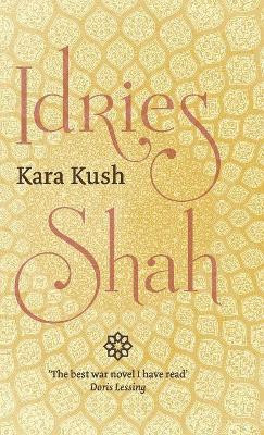Kara Kush by Idries Shah 9781784799496