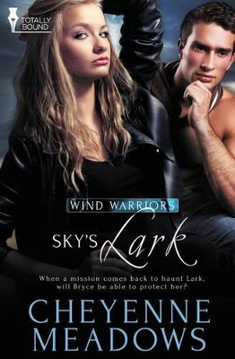 Wind Warriors: Sky's Lark by Cheyenne Meadows 9781784303990