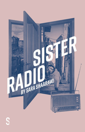 Sister Radio by Sara Shaarawi 9781914228834