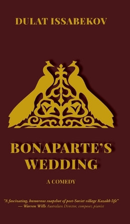 Bonaparte's Wedding by Dulat Issabekov 9781913356521