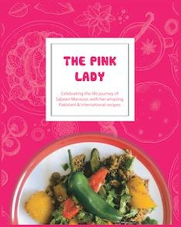 The Pink Lady by Sabeen's Family 9781914366697