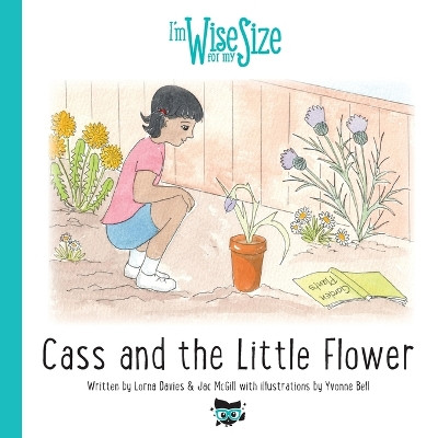Cass and the Little Flower by Lorna Davies Jac McGill 9781916208940