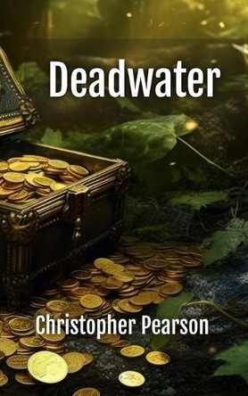 Deadwater by Christopher Pearson 9781915887900