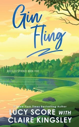Gin Fling by Lucy Score 9781464243028