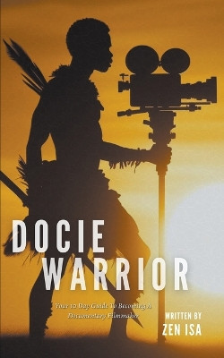 Docie-Warrior by Zen Isa 9781779337832