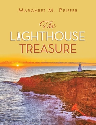 The Lighthouse Treasure by Margaret M Peiffer 9781698712284