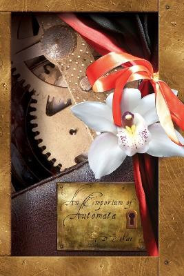 An Emporium of Automata by D P Watt 9781908125187