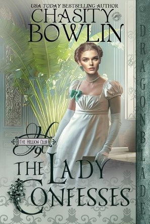 The Lady Confesses by Chasity Bowlin 9781965539163
