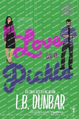 Love in a Pickle by Smartypants Romance 9781959097655