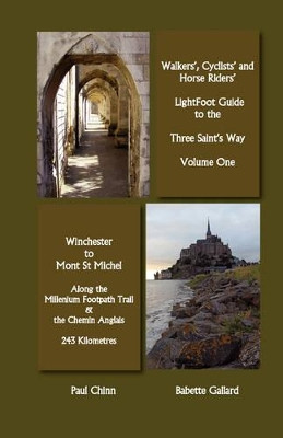 Lightfoot Guide to the Three Saints Way - Winchester to Mont Saint Michel by Babette Gallard 9782917183045