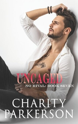 Uncaged by Charity Parkerson 9781946099105