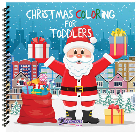 Christmas Coloring for Toddlers: Coloring Books for Kids Ages 2-4, 4-8 by Young Dreamers Press 9781990864803