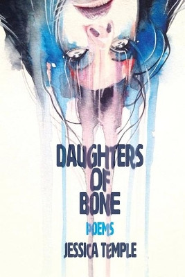 Daughters of Bone by Jessica Temple 9781948692489